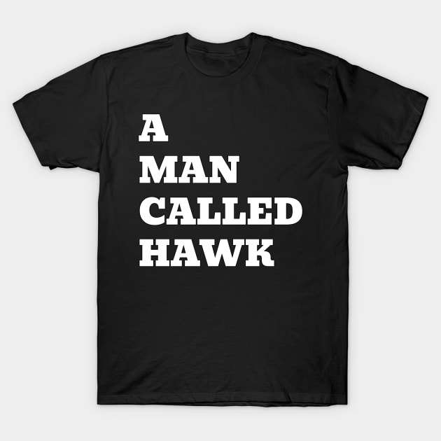 A Man Called Hawk Title T-Shirt by MurderSheWatched